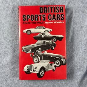 BRITISH SPORTS CARS SINCE THE WAR. MARTYN WATKINS. 1974 Automobiles